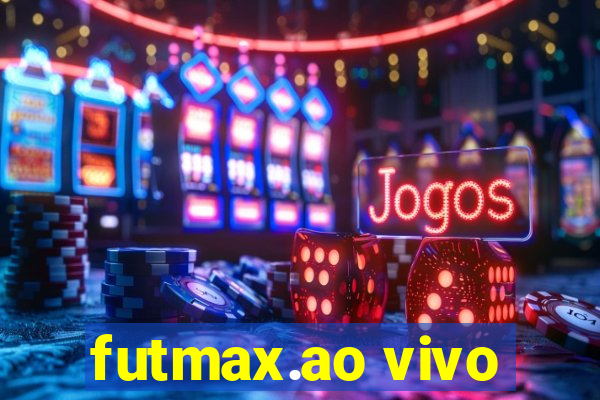 futmax.ao vivo